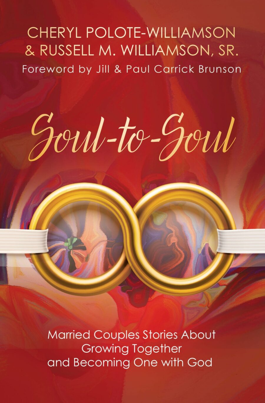 Soul-to-Soul: Married Couples Stories About Growing Together and Becoming One with God [Softback]