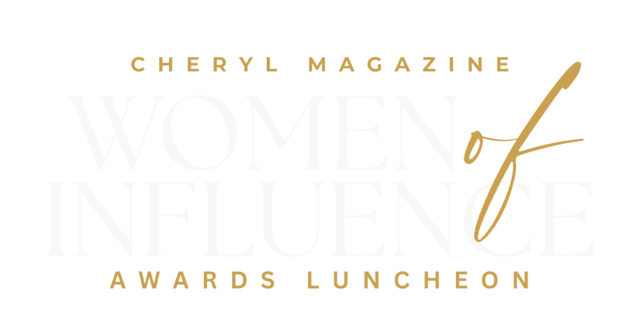 Cheryl Magazine Women of Influence Awards Luncheon
